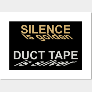 Silence Duct Tape Posters and Art